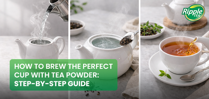 Best Tea Powder: Step-by-Step Brewing Guide