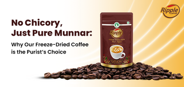 No Chicory, Just Pure Munnar: Why Our Freeze-Dried Coffee is the Purist’s Choice