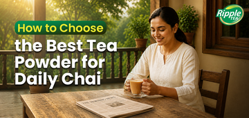 How to Choose the Best Tea Powder for Daily Chai