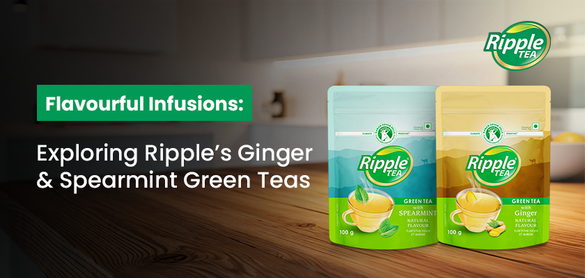 Flavourful Infusions: Exploring Ripple’s Ginger & Spearmint Green Teas